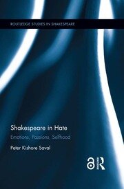 Shakespeare in Hate: Emotions, Passions, Selfhood book cover
