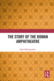 The Story of the Roman Amphitheatre book cover