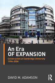 An Era of Expansion: Construction at the University of Cambridge 1996–2006 book cover