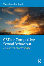 CBT for Compulsive Sexual Behaviour: A guide for professionals book cover