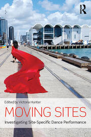 Moving Sites: Investigating Site-Specific Dance Performance book cover