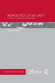 Biopolitics of Security: A Political Analytic of Finitude book cover