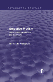 Selective Mutism: Implications for Research and Treatment book cover