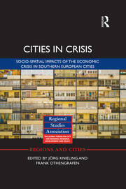 Cities in Crisis: Socio-spatial impacts of the economic crisis in Southern European cities book cover