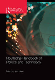 Routledge Handbook of Politics and Technology book cover