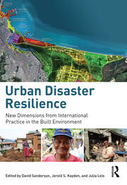 Urban Disaster Resilience: New Dimensions from International Practice in the Built Environment book cover
