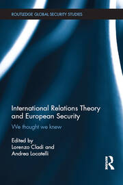 International Relations Theory and European Security: We Thought We Knew book cover