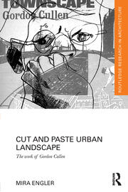 Cut and Paste Urban Landscape: The Work of Gordon Cullen book cover