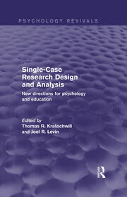 Single-Case Research Design and Analysis: New Directions for Psychology and Education book cover