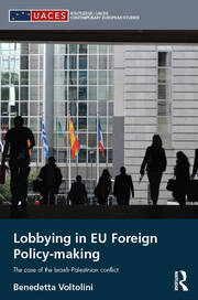 Lobbying in EU Foreign Policy-making: The case of the Israeli-Palestinian conflict book cover