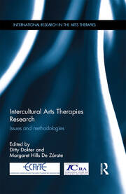 Intercultural Arts Therapies Research: Issues and methodologies book cover