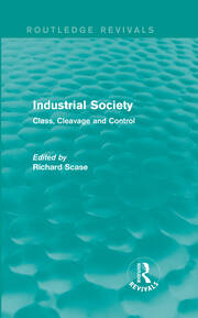 Industrial Society (Routledge Revivals): Class, Cleavage and Control book cover
