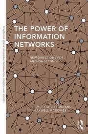 The Power of Information Networks: New Directions for Agenda Setting book cover