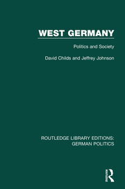 West Germany (RLE: German Politics): Politics and Society book cover