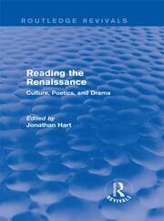 Reading the Renaissance (Routledge Revivals): Culture, Poetics, and Drama book cover