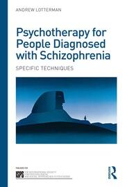 Psychotherapy for People Diagnosed with Schizophrenia: Specific techniques book cover