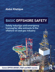 Basic Offshore Safety: Safety induction and emergency training for new entrants to the offshore oil and gas industry book cover