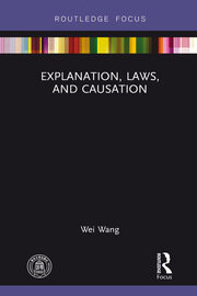 Explanation, Laws, and Causation book cover