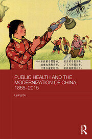 Public Health and the Modernization of China, 1865-2015 book cover
