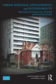 Urban Heritage, Development and Sustainability: International Frameworks, National and Local Governance book cover