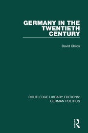 Germany in the Twentieth Century (RLE: German Politics) book cover