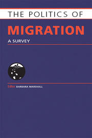 The Politics of Migration: A Survey book cover