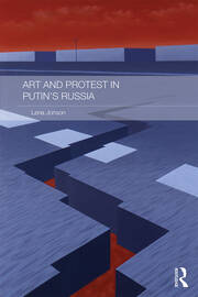 Art and Protest in Putin's Russia book cover