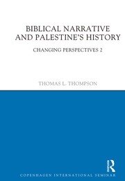 Biblical Narrative and Palestine's History: Changing Perspectives 2 book cover