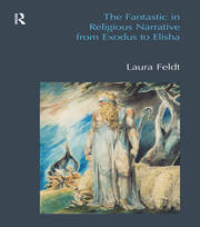 The Fantastic in Religious Narrative from Exodus to Elisha book cover