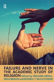 Failure and Nerve in the Academic Study of Religion book cover