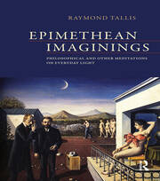 Epimethean Imaginings: Philosophical and Other Meditations on Everyday Light book cover