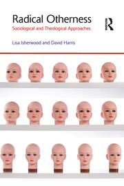 Radical Otherness: Sociological and Theological Approaches book cover