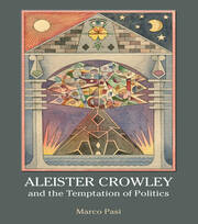 Aleister Crowley and the Temptation of Politics book cover