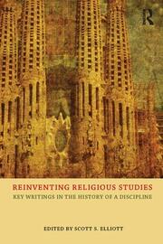 Reinventing Religious Studies: Key Writings in the History of a Discipline book cover