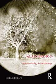 Alain Badiou: Between Theology and Anti-Theology book cover