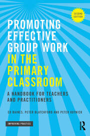 Promoting Effective Group Work in the Primary Classroom: A handbook for teachers and practitioners book cover