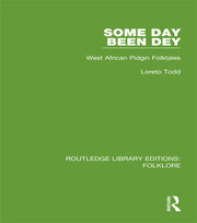 Some Day Been Dey Pbdirect: West African Pidgin Folktales book cover