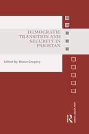 Democratic Transition and Security in Pakistan book cover