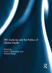 HIV Scale-Up and the Politics of Global Health book cover