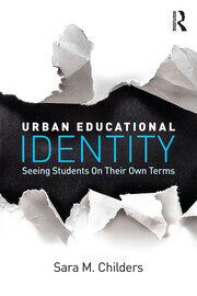 Urban Educational Identity: Seeing Students on Their Own Terms book cover