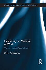 Gendering the Memory of Work: Women Workers� Narratives book cover
