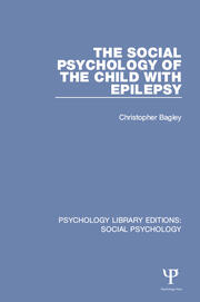 The Social Psychology of the Child with Epilepsy book cover