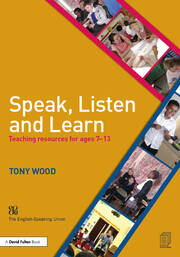 Speak, Listen and Learn: Teaching resources for ages 7-13 book cover