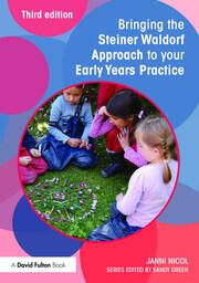 Bringing the Steiner Waldorf Approach to your Early Years Practice book cover