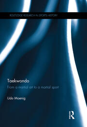 Taekwondo: From a Martial Art to a Martial Sport book cover