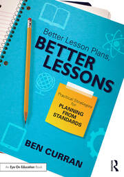 Better Lesson Plans, Better Lessons: Practical Strategies for Planning from Standards book cover