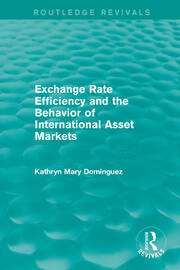 Exchange Rate Efficiency and the Behaviour of International Asset Markets (Routledge Revivals) book cover