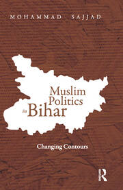 Muslim Politics in Bihar: Changing Contours book cover