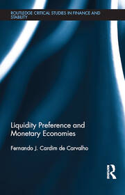 Liquidity Preference and Monetary Economies book cover
