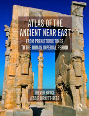Atlas of the Ancient Near East: From Prehistoric Times to the Roman Imperial Period book cover